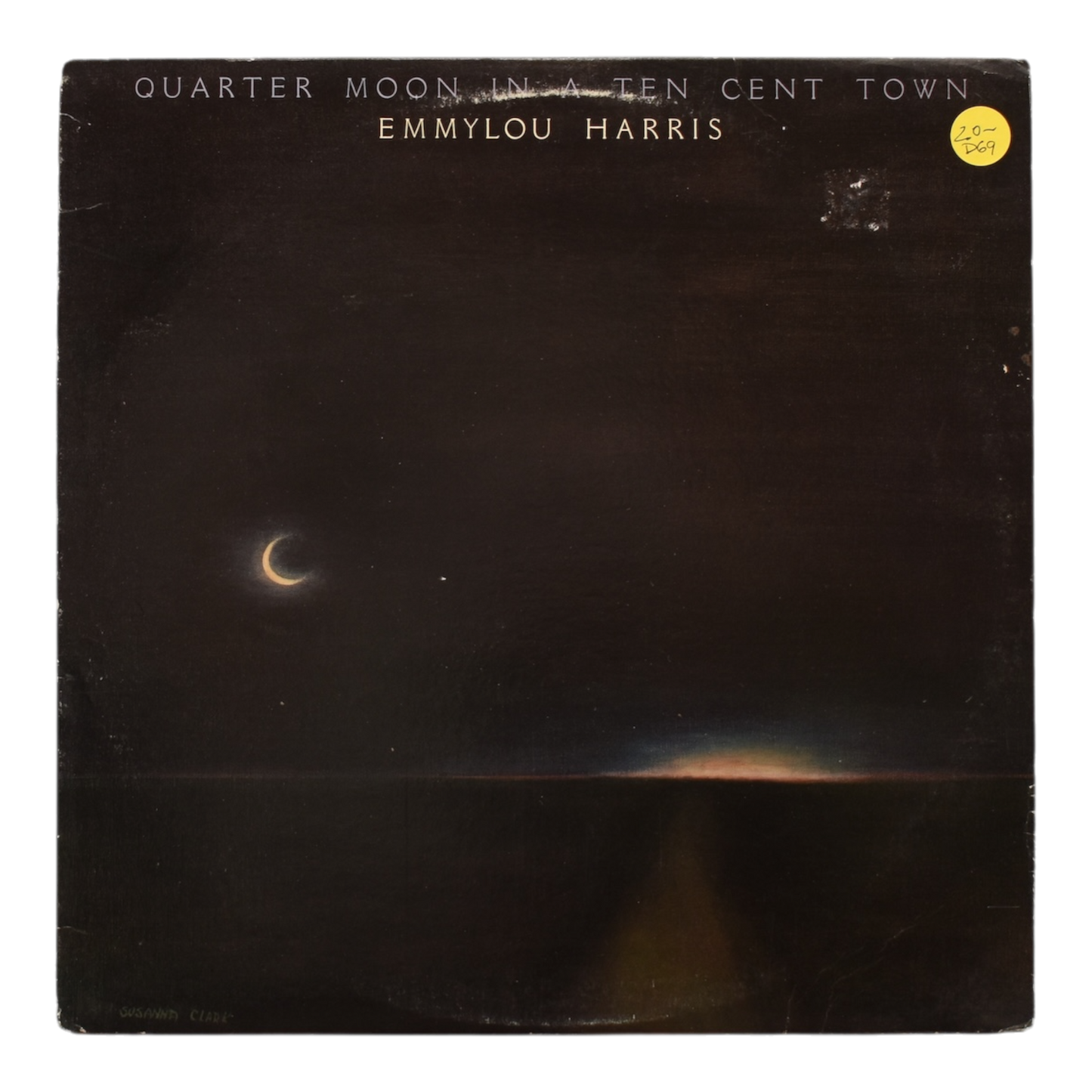 Emmylou Harris - Quarter Moon In A Ten Cent Town