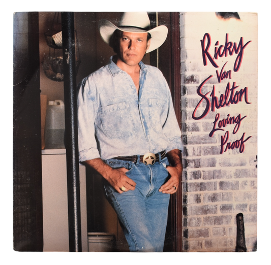 Ricky Van Shelton - Loving Proof